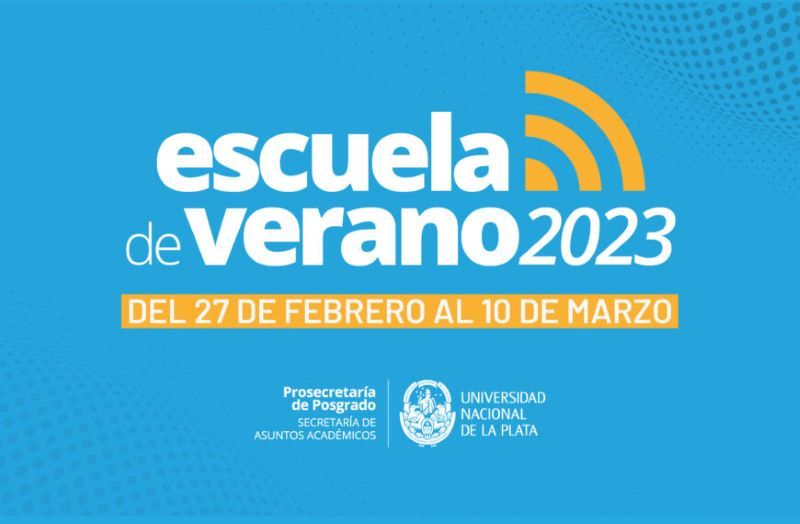 ESCUELA DE POSGRADO DE VERANO DE LA UNLP 2023